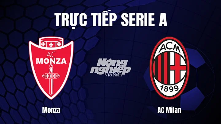Xem trực tiếp trận đấu Monza vs AC Milan vào lúc 2h45 ngày 19/2/2024 qua liên kết sau